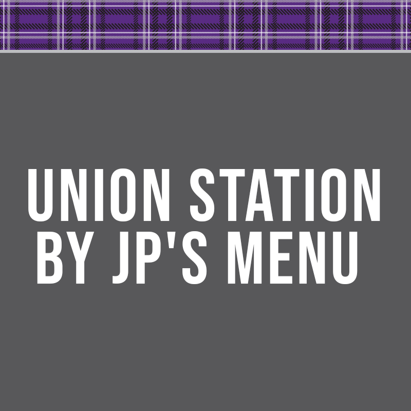 https://housing.k-state.edu/images/retail/union_station/Union%20Station%20by%20JPs%20Menu.jpg